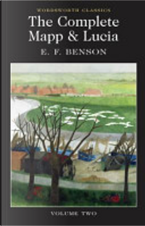 The Complete Mapp and Lucia Volume Two by E.F. Benson
