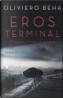 Eros terminal by Oliviero Beha