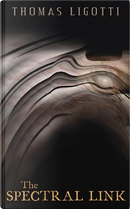 The Spectral Link by Thomas Ligotti