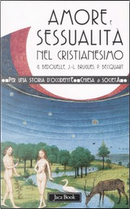 Amore e sessualità nel cristianesimo by Guy Bedouelle, Jean-Louis Bruguès, Philippe Becquart