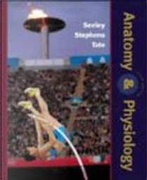 Anatomy and Physiology by Philip Tate, Rod R. Seeley, Trent D. Stephens