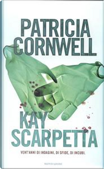 Kay Scarpetta by Patricia D Cornwell