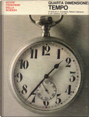 Quarta dimensione: Tempo by Robert Claiborne, Samuel A. Goudsmit