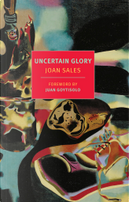 Uncertain Glory by Joan Sales