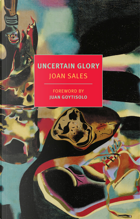 Uncertain Glory by Joan Sales