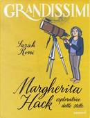 Margherita Hack, esploratrice delle stelle by Sarah Rossi