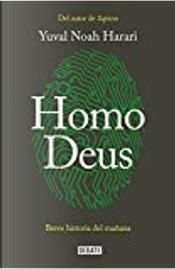 Homo deus by Yuval Noah Harari Homo deus by Yuval Noah Harari