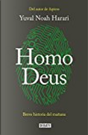 Homo deus by Yuval Noah Harari