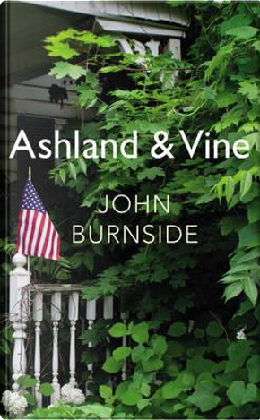 Ashland & Vine by John Burnside