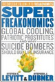 Superfreakonomics by Stephen J. Dubner, Steven D. Levitt