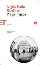 Praga magica by Angelo Maria Ripellino