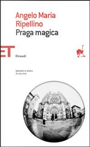 Praga magica by Angelo Maria Ripellino