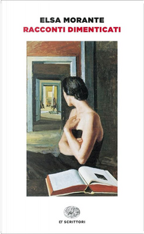 Racconti dimenticati by Elsa Morante