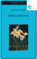 Discussione by Jorge Luis Borges