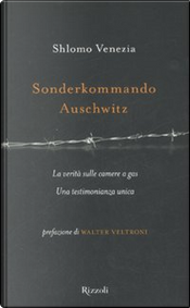 Sonderkommando Auschwitz by Shlomo Venezia