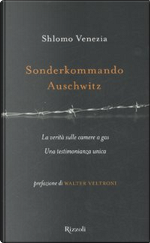 Sonderkommando Auschwitz by Shlomo Venezia