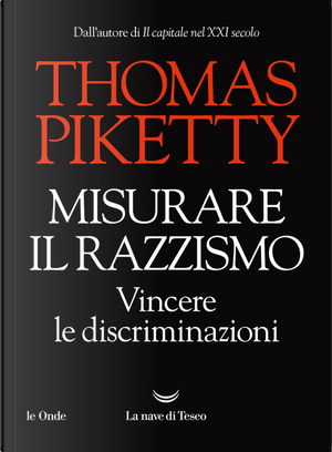 Misurare il razzismo by Thomas Piketty