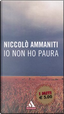 Io non ho paura by Niccolò Ammaniti