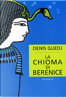 La chioma di Berenice by Denis Guedj, Francesca Ioele