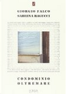 Condominio oltremare by Giorgio Falco, Sabrina Ragucci