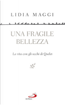 Una fragile bellezza by Lidia Maggi