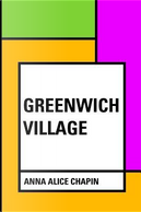 Greenwich Village by Anna Alice Chapin