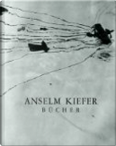 Anselm Kiefer Bücher by Anselm Kiefer
