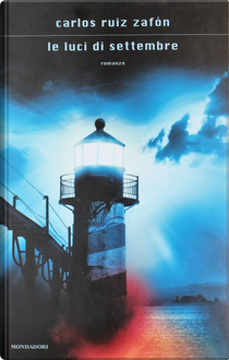 Le luci di settembre by Carlos Ruiz Zafón