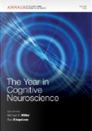 The Year in Cognitive Neuroscience 2011 by Michael B. Miller