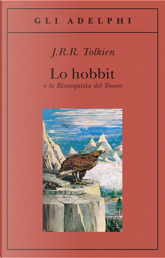 Tutte le edizioni di Lo Hobbit di John R. R. Tolkien - Anobii