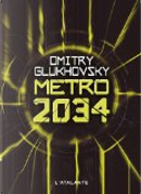 Métro 2034 by Dmitry Glukhovsky