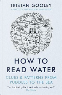 How to Read Water by Tristan Gooley