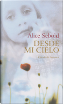 Desde mi cielo by Alice Sebold