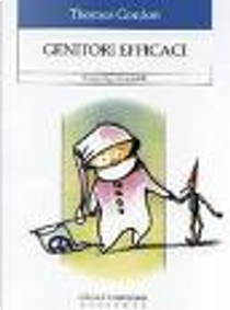 Genitori efficaci by Thomas Gordon
