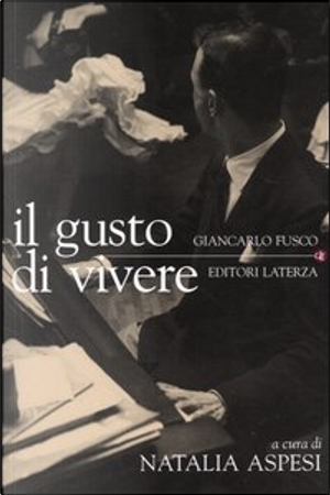 Il gusto di vivere by Gian Carlo Fusco