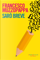 Sarò breve by Francesco Muzzopappa