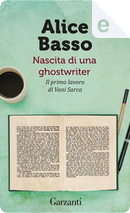 Nascita di una ghostwriter by Alice Basso