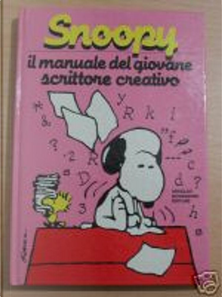 Snoopy, il manuale del giovane scrittore creativo di Charles M. Schulz,  Mondadori, Altri - Anobii