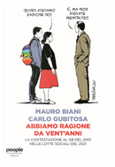 Abbiamo ragione da vent'anni by Carlo Gubitosa, Mauro Biani