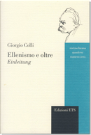 Ellenismo e oltre by Giorgio Colli