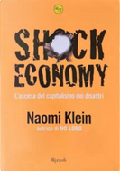 Shock economy by Naomi Klein