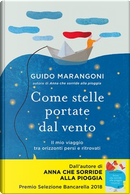 Come stelle portate dal vento by Guido Marangoni
