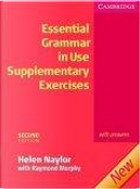Essential Grammar in Use Supplementary Exercises with Answers by Helen Naylor, Raymond Murphy