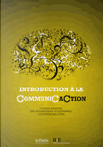 Introduction à la communiCaCtion by Claudio Balestra, Costantino Balestra, Eric Bouancheaux