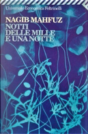 Notti delle mille e una notte by Nagib Mahfuz