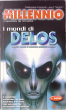 I mondi di Delos by Alberto Cola, Andrea Colombo, Antonio Piras, Enrica Zunic, Enrico Fovanna, Federico Gattini, Francesco Grasso, Giovanni Burgio, Giovanni Polesello, Lanfranco Fabriani, Livio Horrakh, Luca Masali, Mauro Franzin, Milena Debenedetti, Pier Luigi Ubezio, Remo Guerrini, Roberto Beccalli, Salvatore Perillo, Vittorio Curtoni I mondi di Delos by Alberto Cola, Andrea Colombo, Antonio Piras, Enrica Zunic, Enrico Fovanna, Federico Gattini, Francesco Grasso, Giovanni Burgio, Giovanni Polesello, Lanfranco Fabriani, Livio Horrakh, Luca Masali, Mauro Franzin, Milena Debenedetti, Pier Luigi Ubezio, Remo Guerrini, Roberto Beccalli, Salvatore Perillo, Vittorio Curtoni