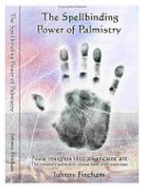 The Spellbinding Power of Palmistry by Johnny Fincham