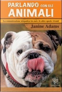 Parlando con gli animali by Janine Adams