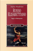 Rosso elisabettiano by Stefano Manferlotti