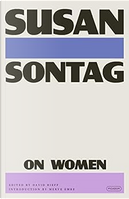 On Women by Susan Sontag